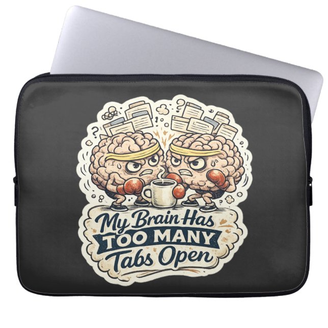 Grappig Mijn Brein Heeft Te Veel Tabbladen Open T- Laptop Sleeve (Voorkant)