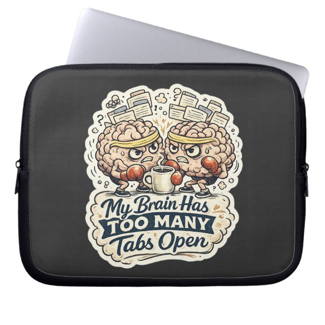 Grappig Mijn Brein Heeft Te Veel Tabbladen Open T- Laptop Sleeve (Voorkant)