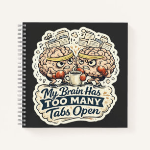 Grappig Mijn Brein Heeft Te Veel Tabbladen Open T- Notitieboek