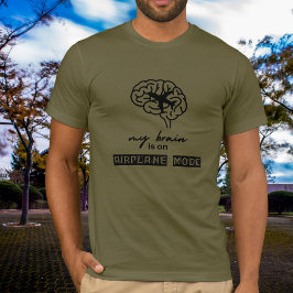 Grappig Mijn Brein staat in de Vliegtuigstand Coll T-shirt