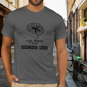 Grappig Mijn Brein staat in de Vliegtuigstand Coll T-shirt