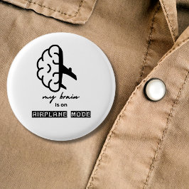 Grappig Mijn Brein staat op Vliegtuigstand Collega Ronde Button 3,2 Cm