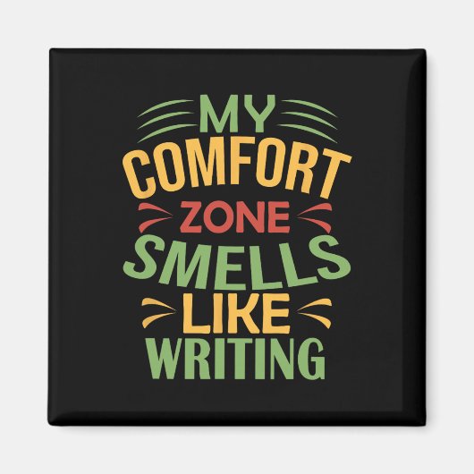 Grappig Mijn Comfortzone Ruikt Als Schrijven Magneet (Voorkant)