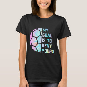 Grappig Mijn Doel Is Om Dat Van Jou Te Weigeren Vo T-shirt