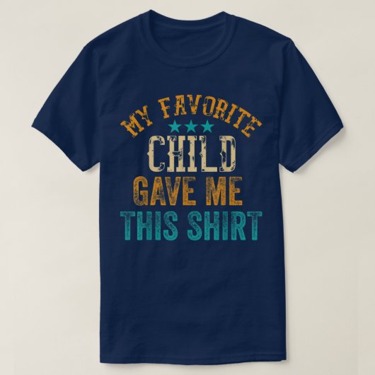 Grappig  mijn favoriete kind gaf me dit t-shirt (Design voorkant)