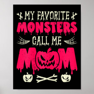Grappig, mijn favoriete monsters noemen me mama Ha Poster