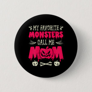 Grappig, mijn favoriete monsters noemen me mama Ha Ronde Button 5,7 Cm