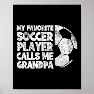 Grappig mijn favoriete voetballer noemt me opa poster