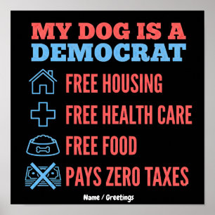 Grappig Mijn Hond Is Een Democraat Politieke Humor Poster