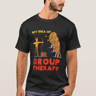 Grappig mijn idee van groepstherapie archery Arche T-shirt