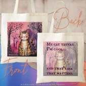 Grappig 'Mijn kat denkt dat ik cool ben ...' Schat Tote Bag