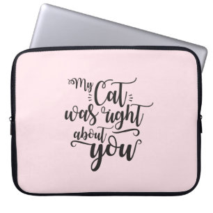 Grappig Mijn Kat Had Gelijk Over Jou Humoristische Laptop Sleeve
