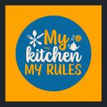 Grappig mijn keuken koken met mijn regels voor de  poster<br><div class="desc">Kleurrijke typografische kunst met retro- en levendige kleuren. Grappig bont en citaat over eten,  koken,  bakken en dineren. Perfecte decoratie voor uw keuken,  diner,  café,  bakkerij of restaurant. De achtergrondkleur (de cirkel en het vierkant) is klantgericht via het Hulpmiddel van het Ontwerp.</div>