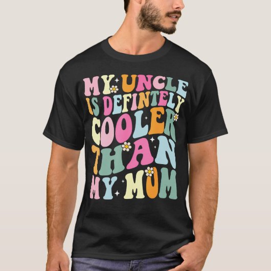 Grappig mijn oom is beslist koeler dan mijn moeder t-shirt (Voorkant)