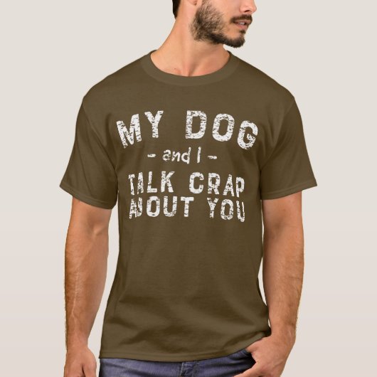 Grappig, mijn puppy en ik praten over je T-shirt (Voorkant)