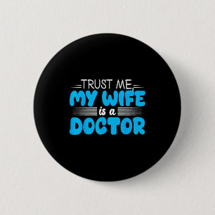 Grappig Mijn vrouw dokter grappig voor echtgenoot Ronde Button 5,7 Cm