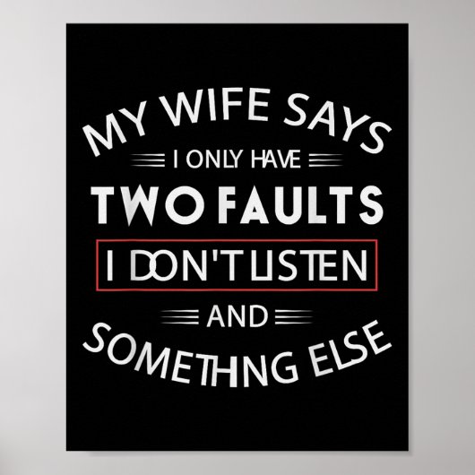 Grappig Mijn Vrouw Zegt Dat Ik Slechts Twee Fouten Poster (Voorkant)
