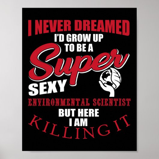 Grappig Milieuwetenschapper Gezegde Ecosysteem Poster (Voorkant)