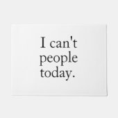 Grappig minimalistisch citaat | Ik kan vandaag de  Deurmat (Voorkant)