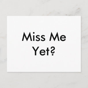 Grappig "Miss me toch? Eenvoudig, gewoon Briefkaar Briefkaart