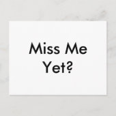 Grappig "Miss me toch? Eenvoudig, gewoon Briefkaar Briefkaart (Voorkant)