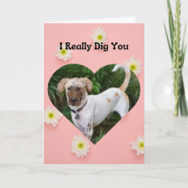 Grappig modderig hondje Ik heb je echt Valentijn g Kaart