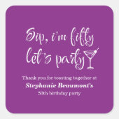 Grappig Modern Sip Ik ben 50ste verjaardag Vijftig Vierkante Sticker (Voorkant)