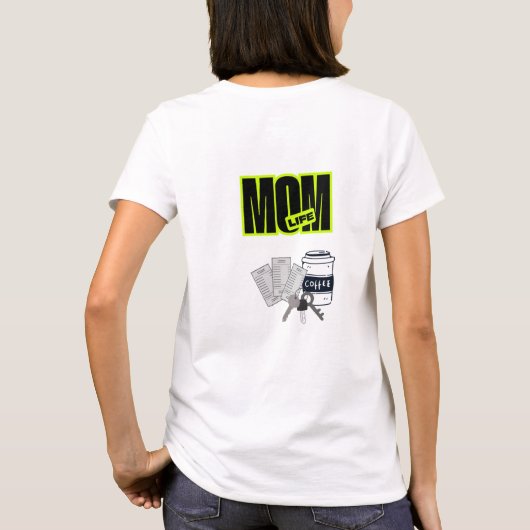 Grappig Moeder Leven T-Shirt (Achterkant)