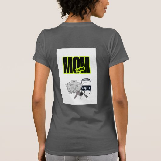 Grappig Moeder Leven T-Shirt (Achterkant)