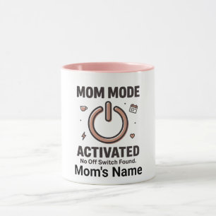 Grappig "Moeder Modus Geactiveerd  Geen Uitschakel Mok