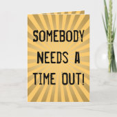 Grappig, Moederdag, heb tijd nodig Kaart (Voorkant)