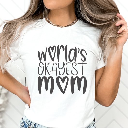 Grappig Moederdag Shirt, World's Okayest Mam T-shirt