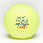 Grappig Monogram, raak mijn Tennis Balls niet aan Tennisballen (Voorkant)