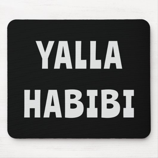 Grappig Motivatie Arabisch Gezegde voor Arab Yalla Muismat (Voorkant)