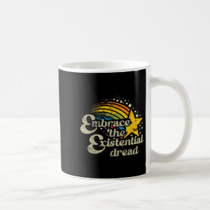 Grappig Motivatie citaat omarmen de existentiële d Koffiemok