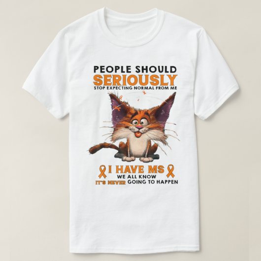 Grappig MS-bewustzijn Kat Humor Ontwerp T-shirt (Design voorkant)