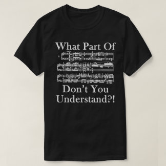 Grappig muziekblad snap je het niet ontwerp t-shirt