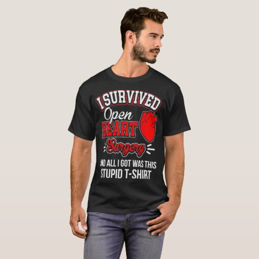 Grappig na een overlevende hartchirurgie werd stui t-shirt (Voorkant volledig)