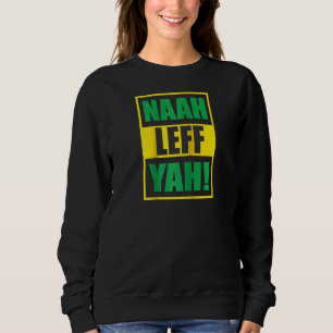 Grappig Naah Leff Yah! Raglan Trui