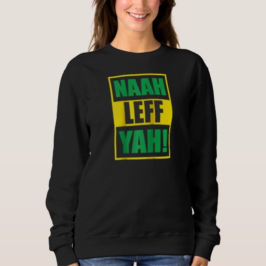 Grappig Naah Leff Yah! Raglan Trui (Voorkant)