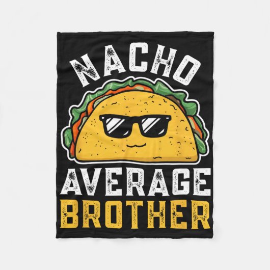Grappig Nacho Gemiddelde Broer Cinco De Mayo Mexic Fleece Deken (Voorkant)