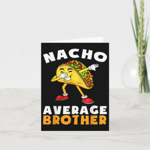 Grappig Nacho Gemiddelde Broer Cinco De Mayo Mexic Kaart