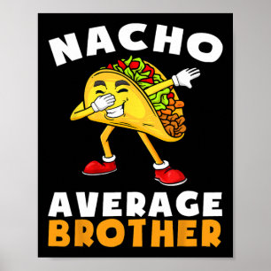 Grappig Nacho Gemiddelde Broer Cinco De Mayo Mexic Poster