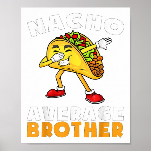 Grappig Nacho Gemiddelde Broer Cinco De Mayo Mexic Poster (Voorkant)