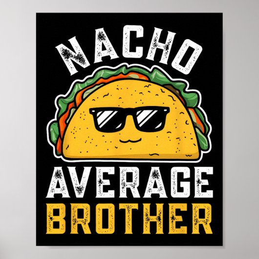 Grappig Nacho Gemiddelde Broer Cinco De Mayo Mexic Poster (Voorkant)