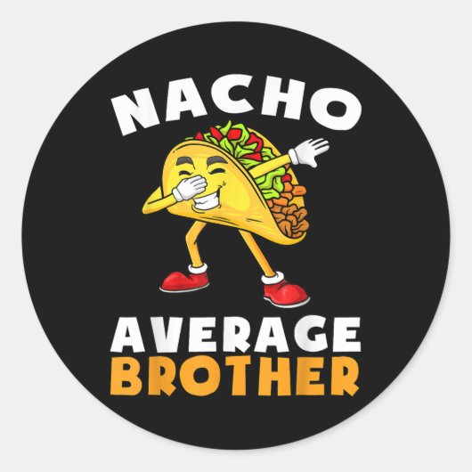 Grappig Nacho Gemiddelde Broer Cinco De Mayo Mexic Ronde Sticker (Voorkant)