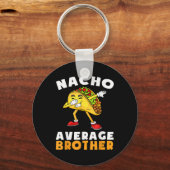 Grappig Nacho Gemiddelde Broer Cinco De Mayo Mexic Sleutelhanger (Voorkant)