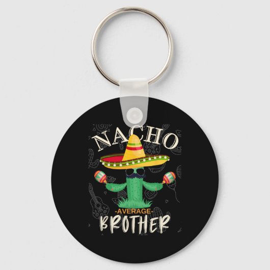 Grappig Nacho Gemiddelde Broer Familie Matchin Sleutelhanger (Voorkant)
