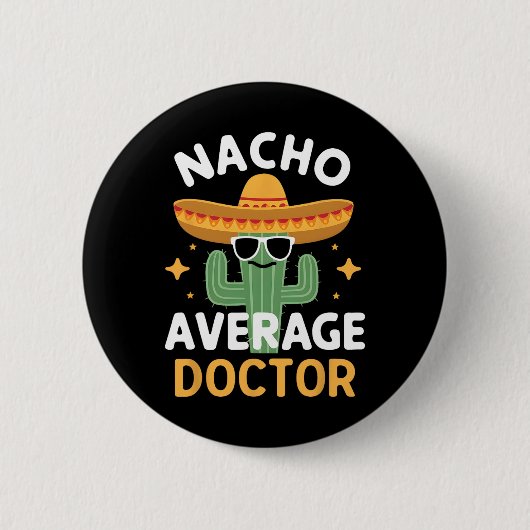 Grappig Nacho Gemiddelde Doctor Cinco De Mayo Mexi Ronde Button 5,7 Cm (Voorkant)