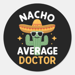 Grappig Nacho Gemiddelde Doctor Cinco De Mayo Mexi Ronde Sticker